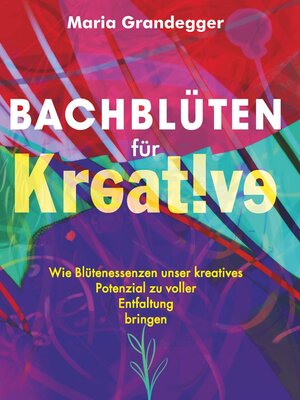 cover image of Bachblüten für Kreative